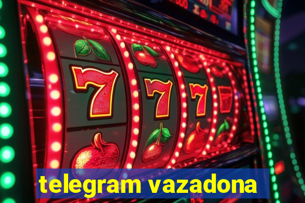 telegram vazadona